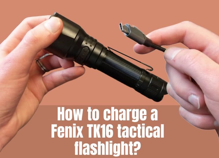 How to charge a Fenix TK16