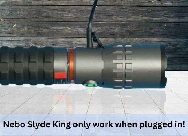 Why does Nebo Slyde King only work when plugged in